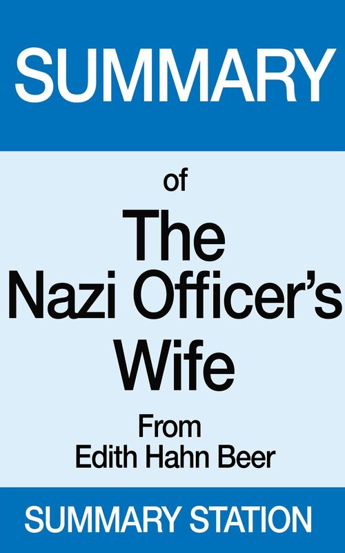Summary of The Nazi Officer's Wife