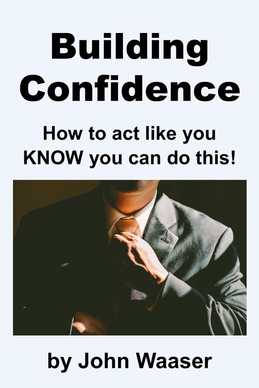 Building Confidence: How to Act Like You Know You Can Do This!