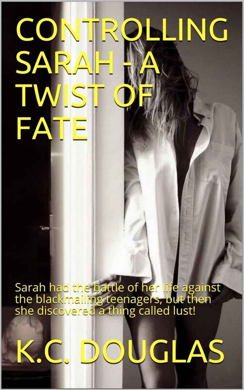 Controlling Sarah: A Twist of Fate