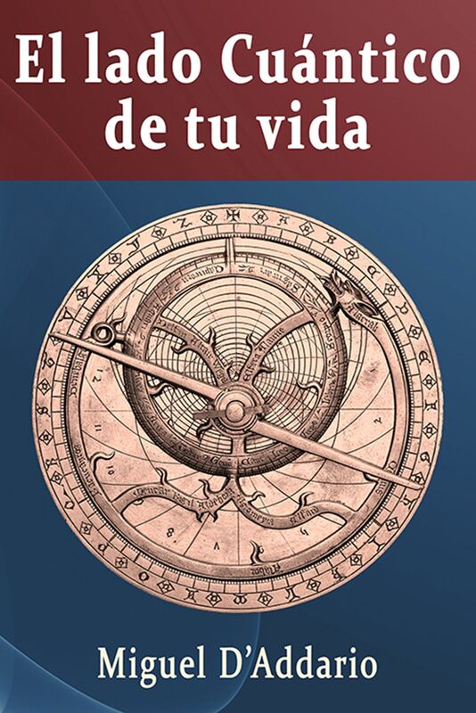 El lado Cuántico de tu vida