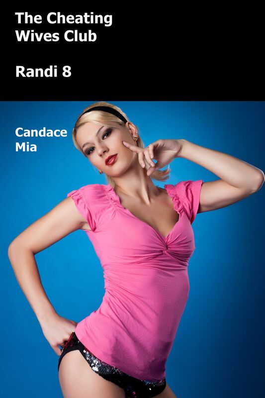 The Cheating Wives Club: Randi 8
