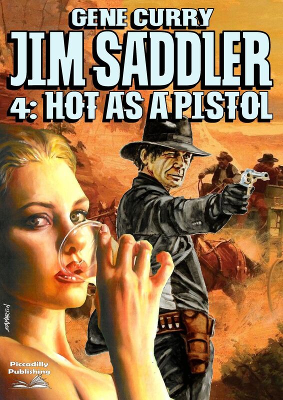 Jim Saddler 4: Hot as a Pistol