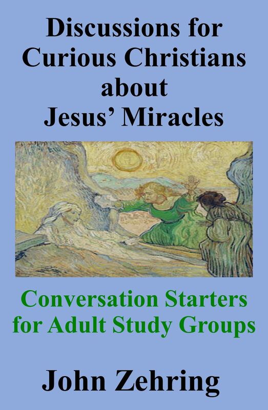 Discussions for Curious Christians about Jesus' Miracles: Conversation Starters for Adult Study Groups