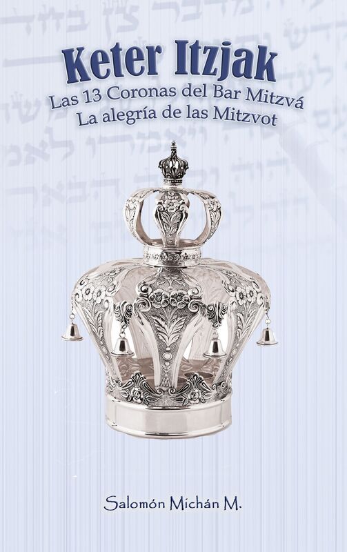 Keter Itzjak, las 13 coronas del Bar Mitzvá