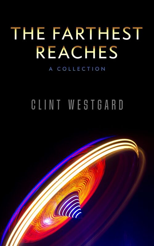 The Farthest Reaches