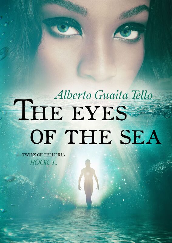 The Eyes of the Sea, Twins of Telluria Book I.