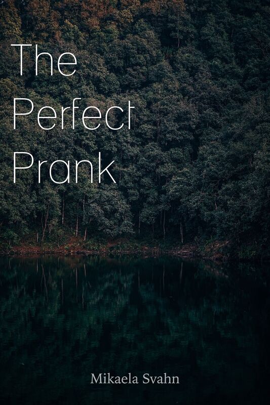 The Perfect Prank