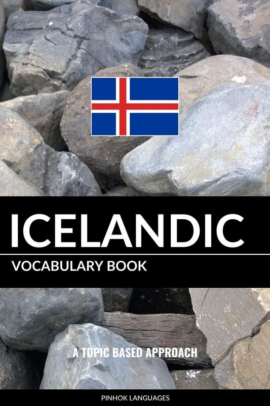 Icelandic Vocabulary Book: A Topic Based Approach