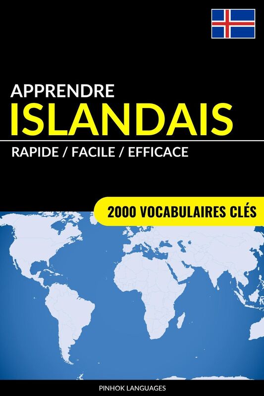 Apprendre l'islandais: Rapide / Facile / Efficace: 2000 vocabulaires clés