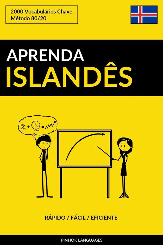 Aprenda Islandês: Rápido / Fácil / Eficiente: 2000 Vocabulários Chave