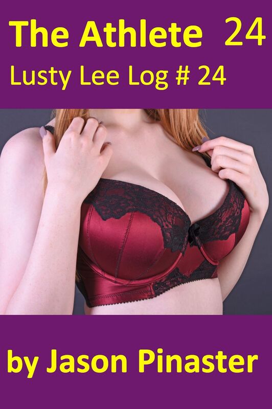 The Athlete, Lusty Lee Log 24