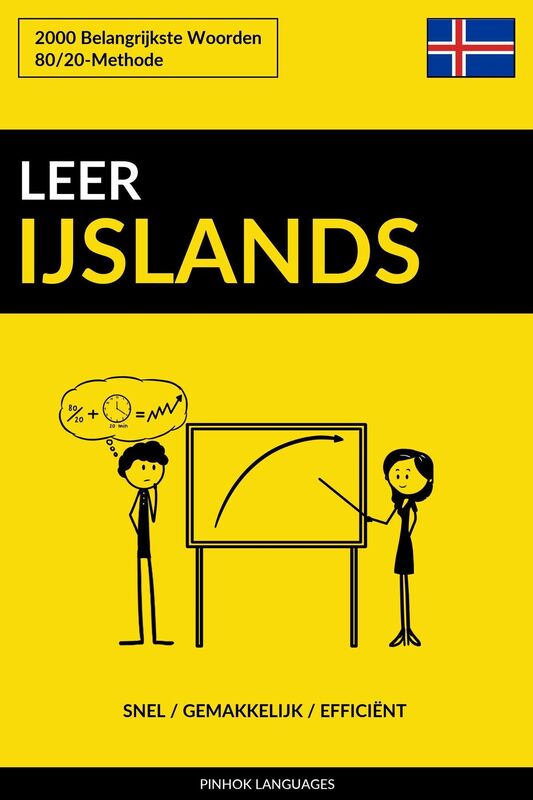 Leer IJslands: Snel / Gemakkelijk / Efficiënt: 2000 Belangrijkste Woorden