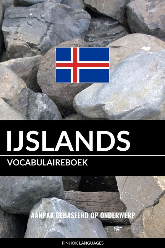 IJslands vocabulaireboek: Aanpak Gebaseerd Op Onderwerp