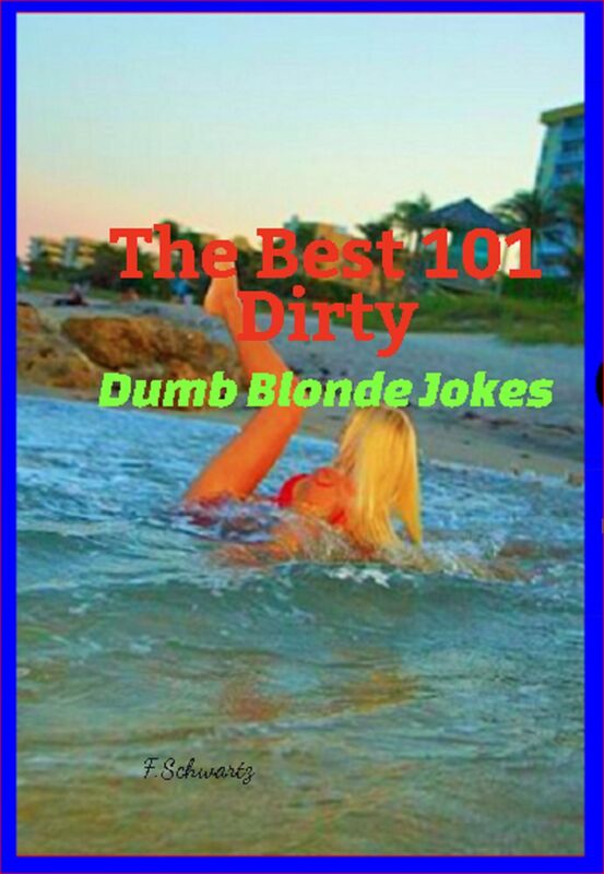 The Best 101 Dirty Dumb Blonde Jokes