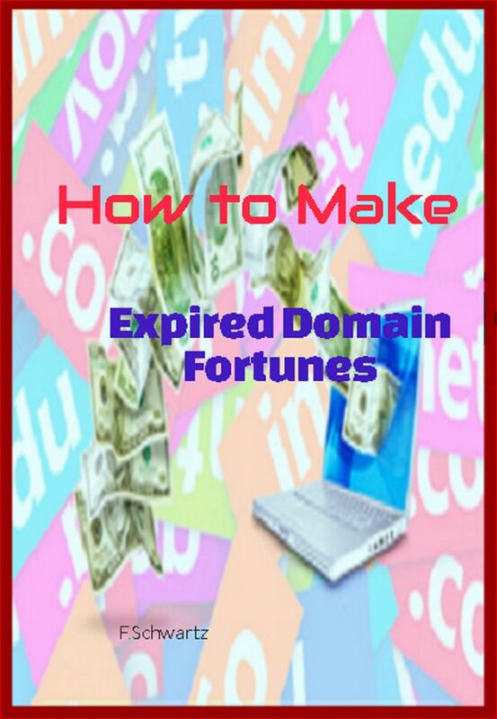 How to Make Expired Domain Fortunes