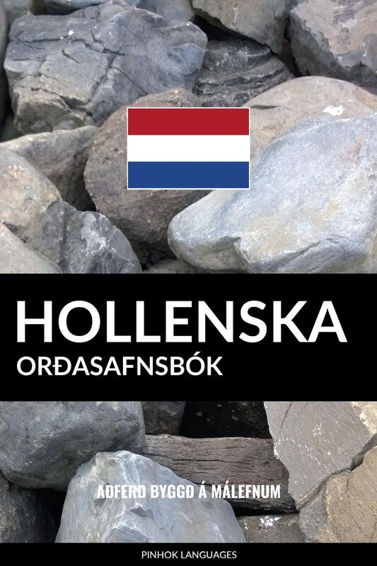 Hollenska Orðasafnsbók: Aðferð Byggð á Málefnum