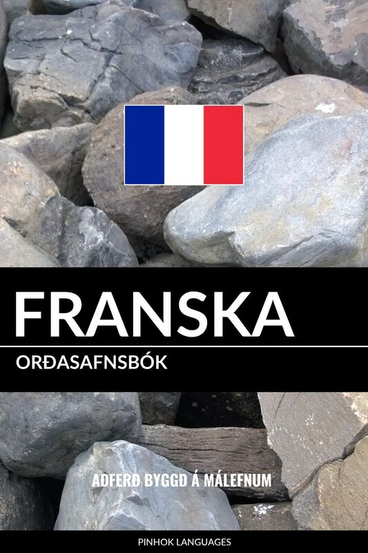 Franska Orðasafnsbók: Aðferð Byggð á Málefnum