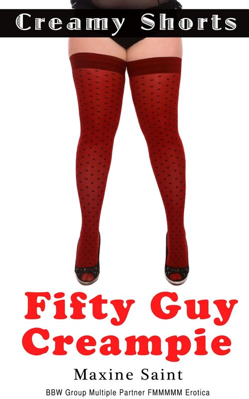 Creamy Shorts: Fifty Guy Creampie