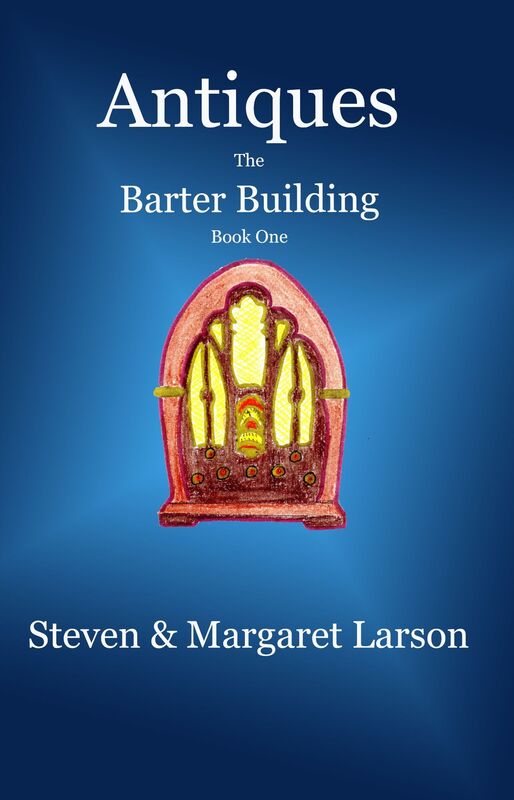 Antiques: The Barter Building Book One