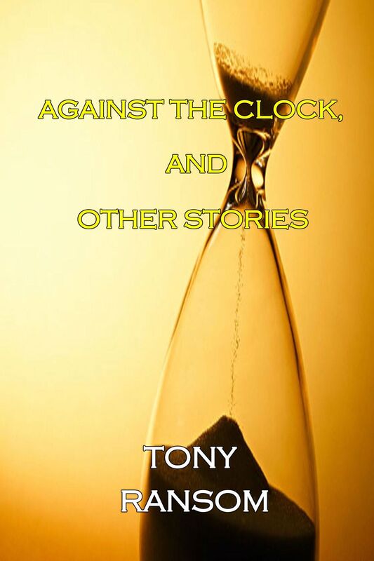 Against The Clock, and Other Stories