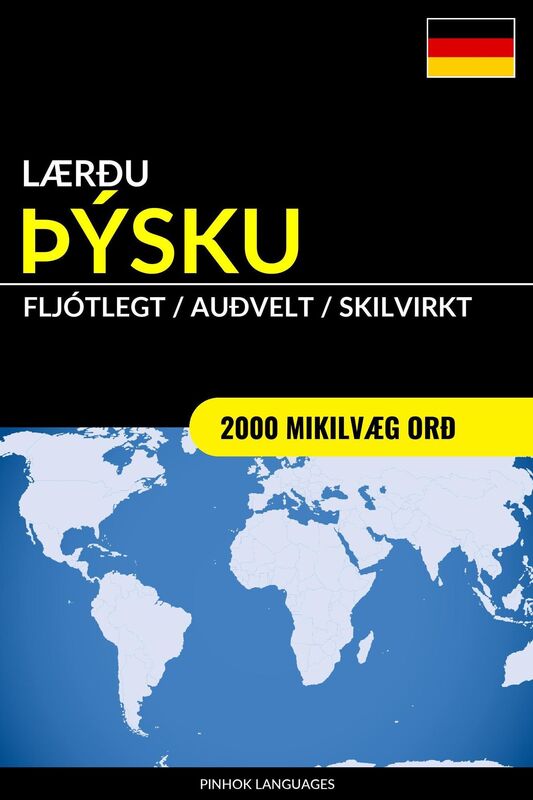 Lærðu Þýsku: Fljótlegt / Auðvelt / Skilvirkt: 2000 Mikilvæg Orð