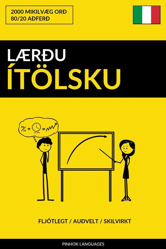 Lærðu Ítölsku: Fljótlegt / Auðvelt / Skilvirkt: 2000 Mikilvæg Orð