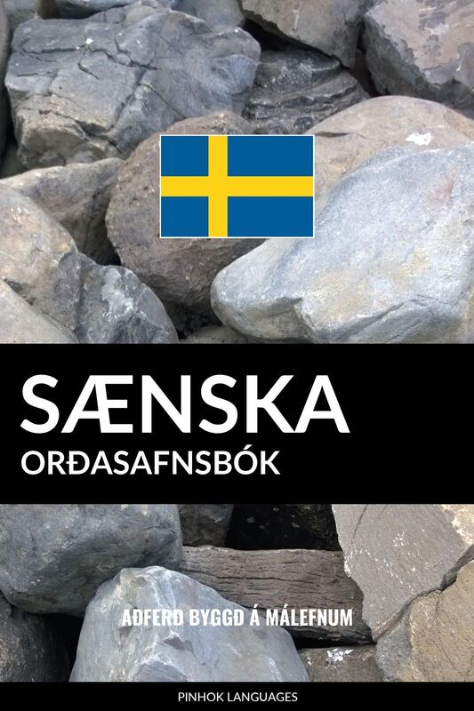 Sænska Orðasafnsbók: Aðferð Byggð á Málefnum