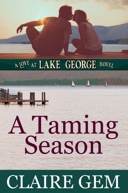 A Taming Season: A Love at Lake George Novel