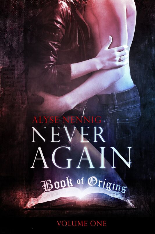 Never Again (Book of Origins 1)