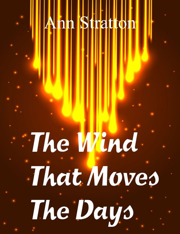 The Wind That Moves The Days