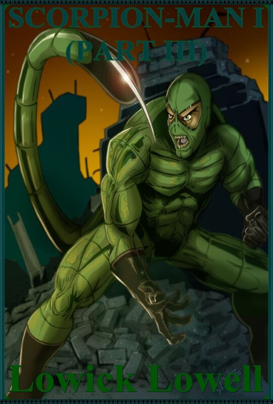 Scorpion-Man I: Part III