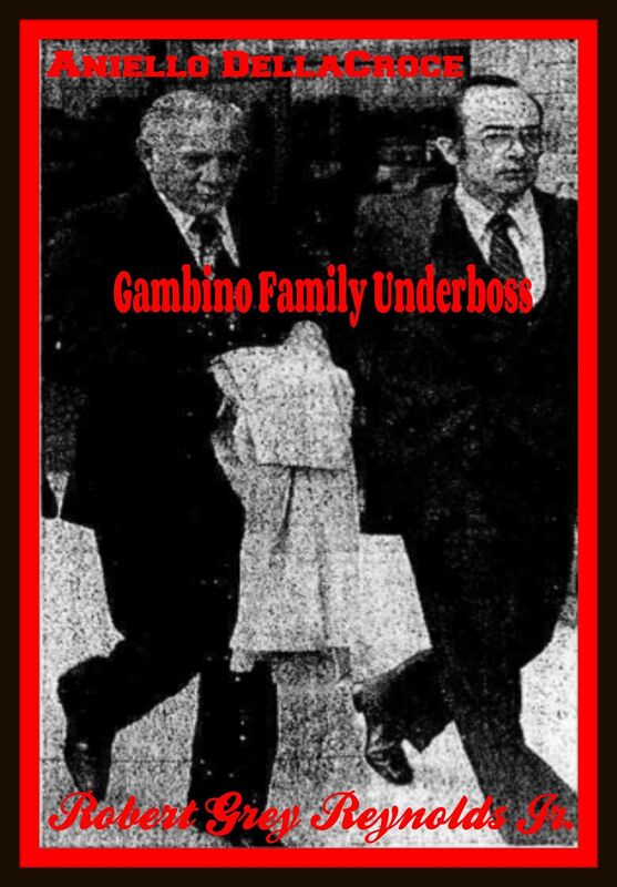 Aniello DellaCroce Gambino Family Underboss