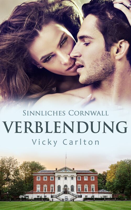 Verblendung. Sinnliches Cornwall