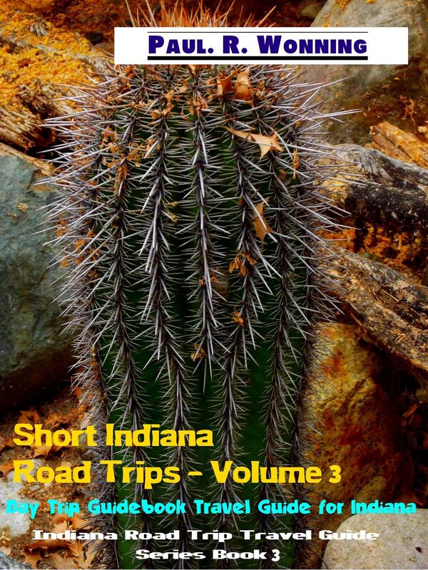 Short Indiana Road Trips: Volume 3