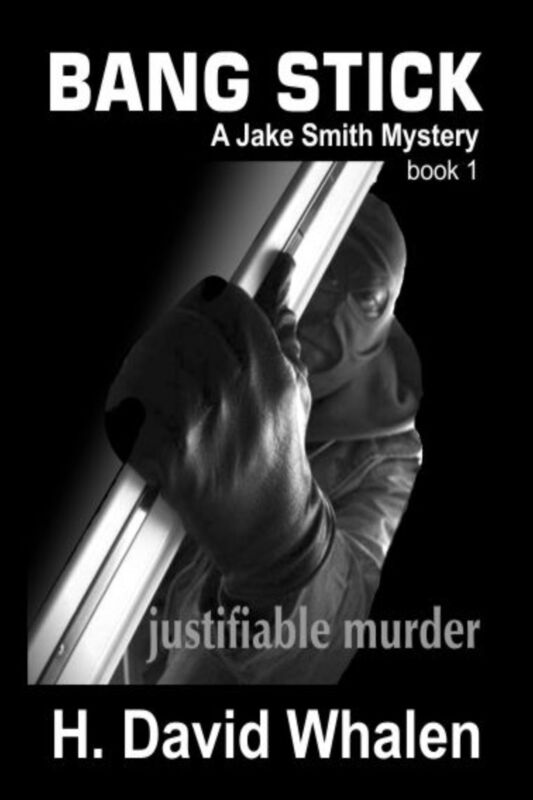 Bang Stick: A Jake Smith Mystery