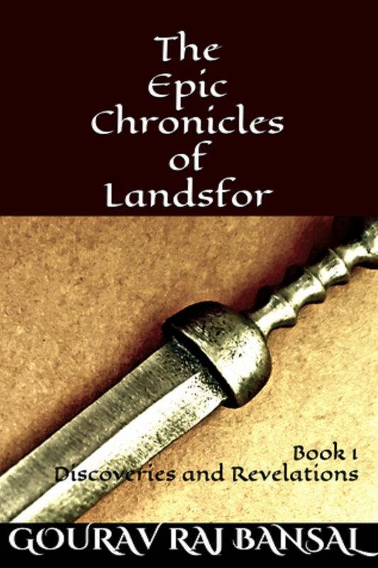 The Epic Chronicles of Landsfor Book 1 Discoveries and Revelations