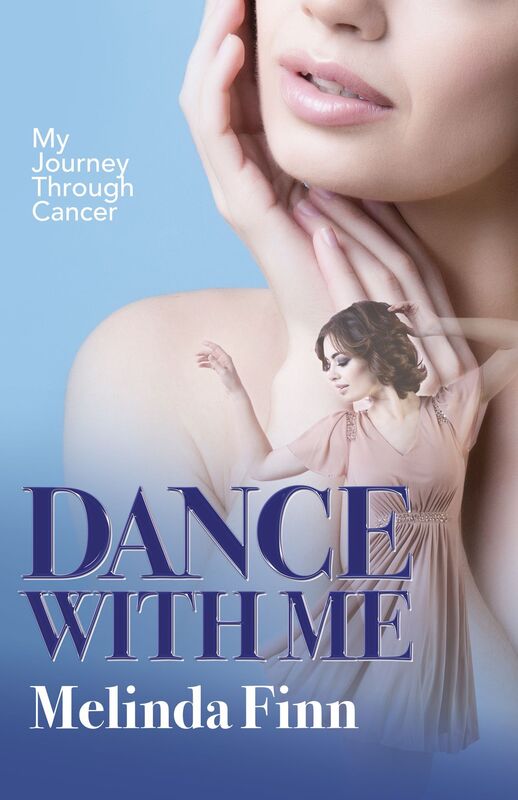 Dance With Me: My Journey through Cancer