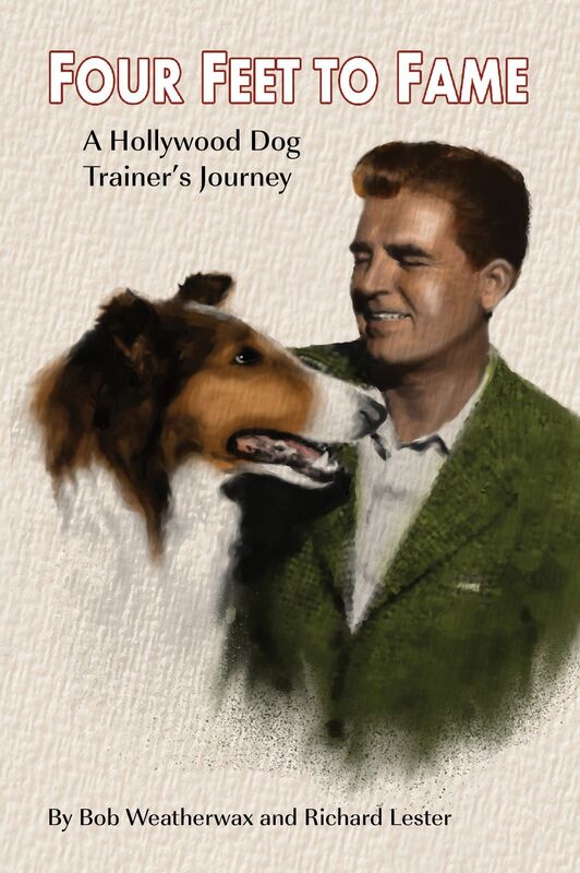 Four Feet To Fame: A Hollywood Dog Trainer's Journey