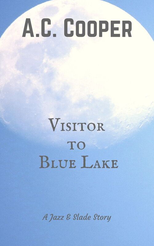 Visitor to Blue Lake: A Jazz and Slade Story