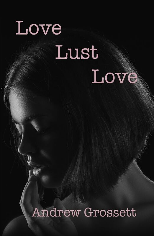 Love, Lust, Love