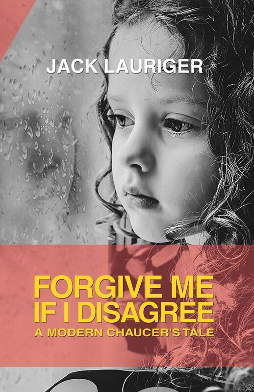 Forgive Me If I Disagree: A Modern Chaucer's Tale