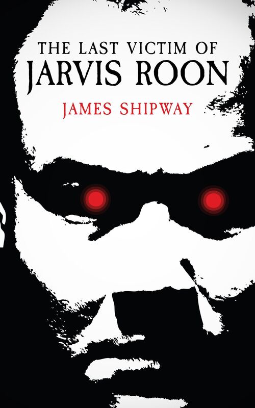 The Last Victim of Jarvis Roon