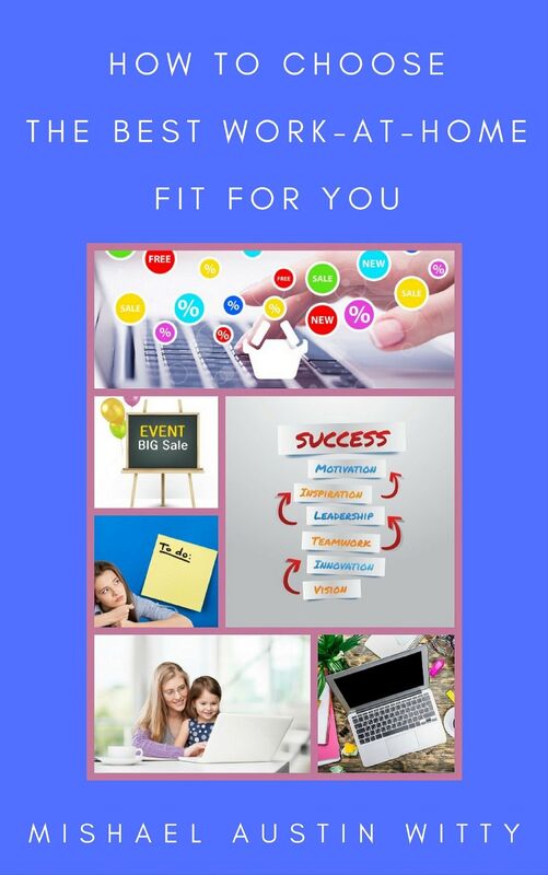 How to Choose the Best Work-at-Home Fit for You