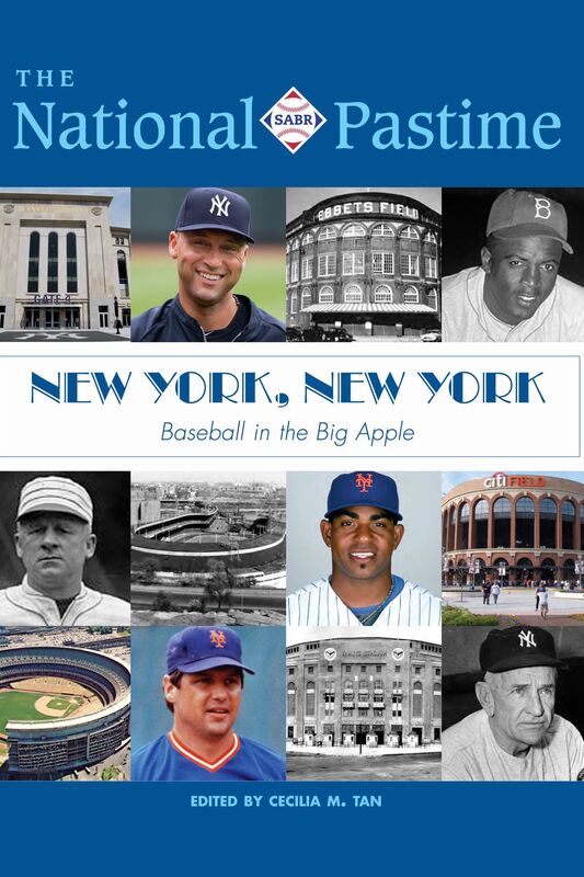 The National Pastime: 2017 Issue: New York, New York: Baseball in the Big Apple