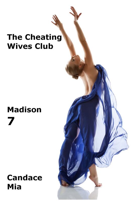 The Cheating Wives Club: Madison 7