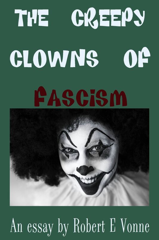 The Creepy Clowns of Fascism