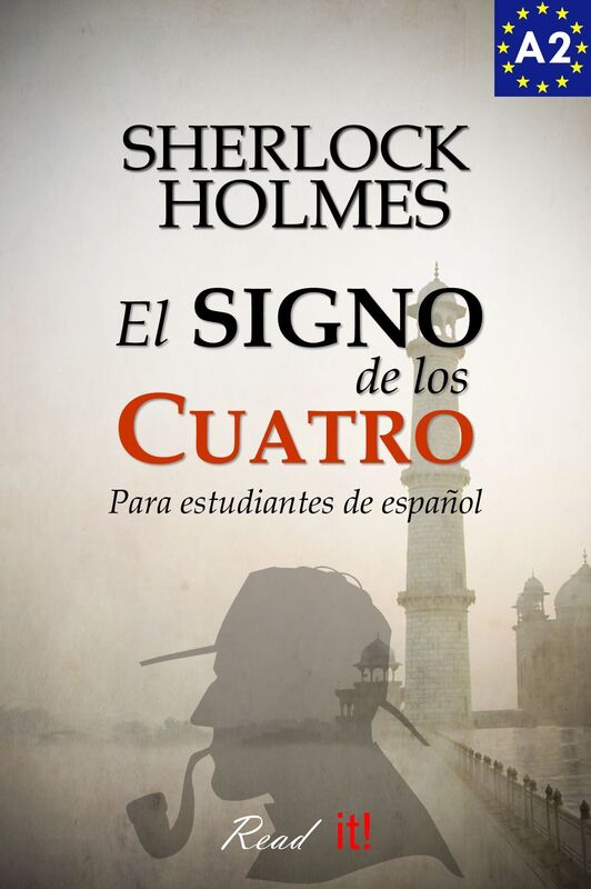 El signo de los cuatro para estudiantes de español. Libro de Lectura Nivel A2. Principiantes
