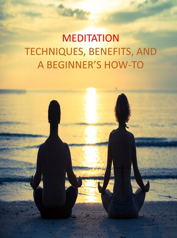 Meditation Techniques, Benifits, and a Beginner's How-to