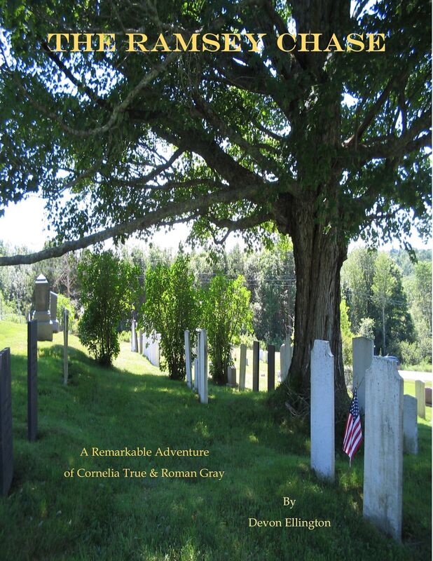 The Ramsey Chase: A Remarkable Adventure of Cornelia True & Roman Gray