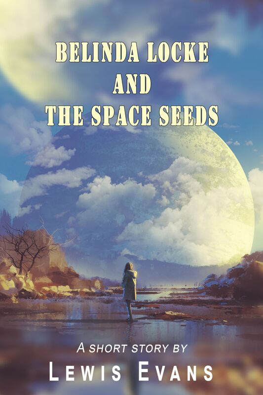 Belinda Locke and the Space Seeds